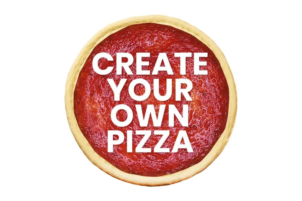 Create Your Own Pizza - Unlimited Topping