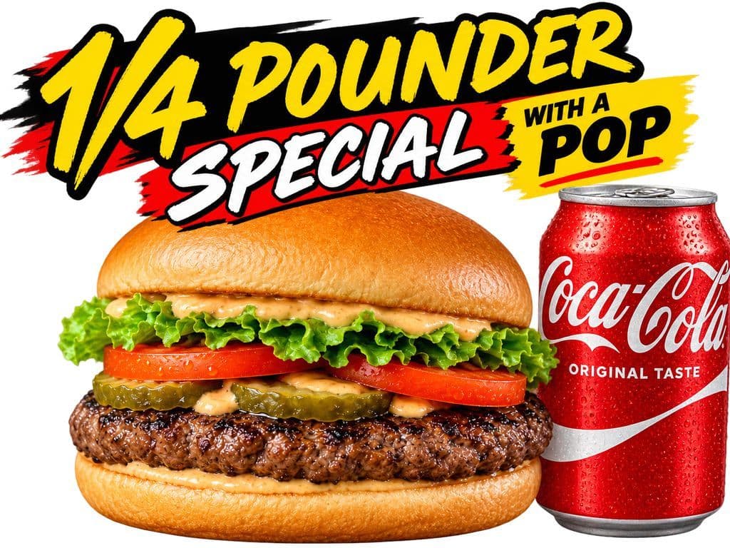1/4 Pounder Home-Burger & FREE can of Pop