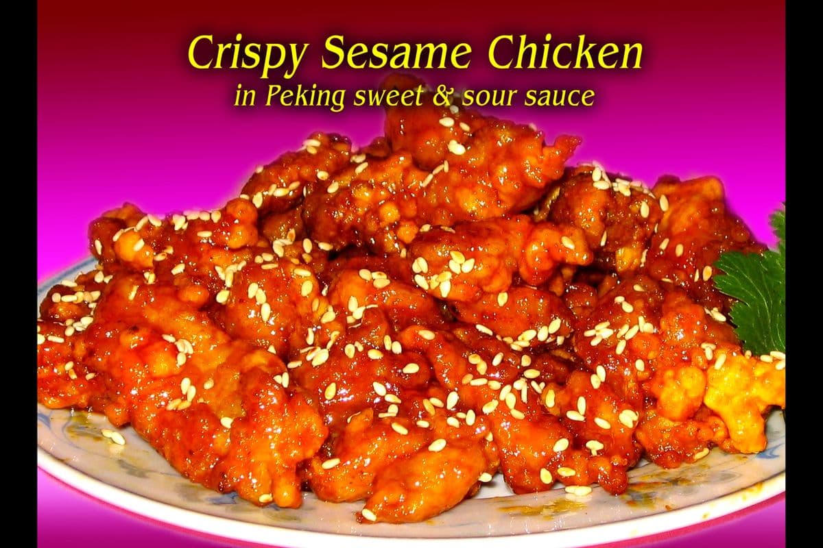 #58. Crispy Sesame Chicken in Peking S & S Sauce