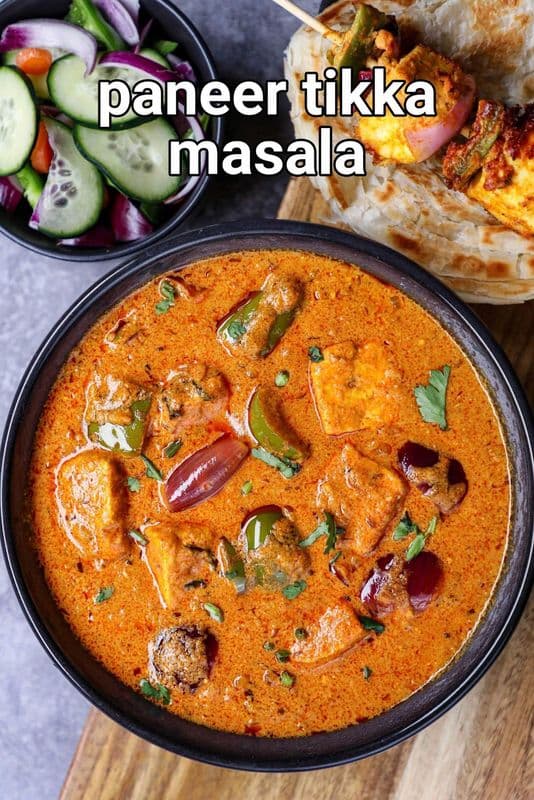 Paneer Tikka Masala / Paneer Tikka Masala