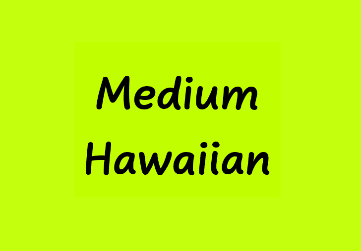 Medium Hawaiian