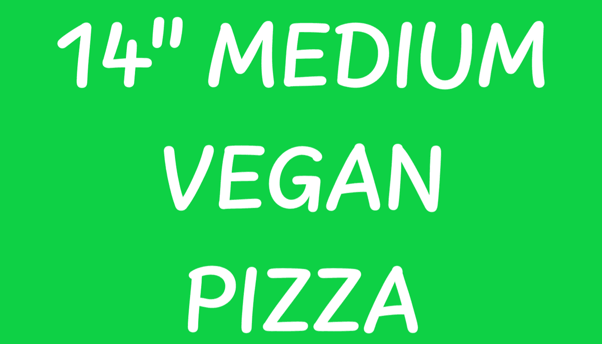 14" VEGAN Medium Pizza