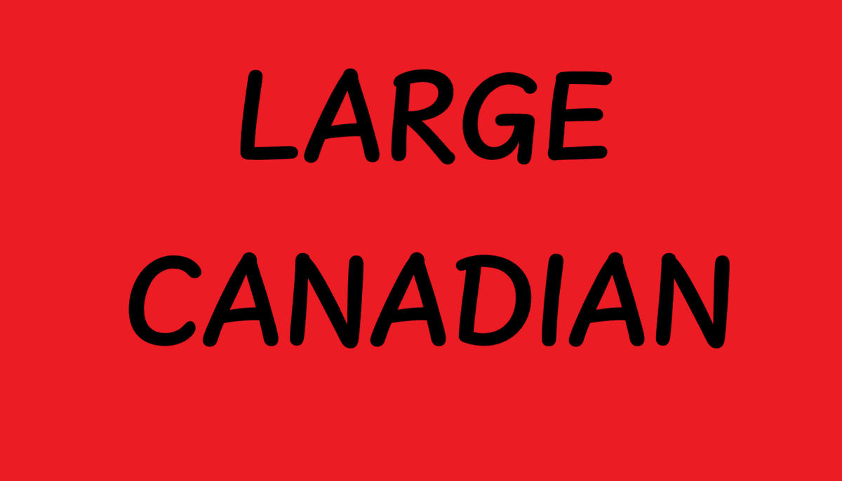 Large Canadian