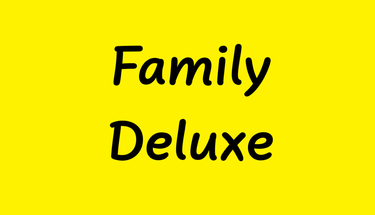 Family Deluxe